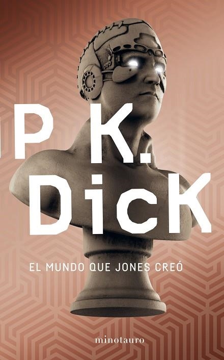 EL MUNDO QUE JONES CREÓ | 9788445006009 | DICK,PHILIP K. | Llibreria Geli - Llibreria Online de Girona - Comprar llibres en català i castellà