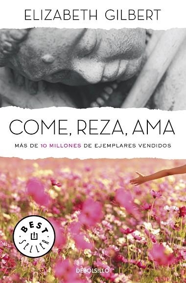 COME,REZA,AMA | 9788466345422 | GILBERT,ELIZABETH | Libreria Geli - Librería Online de Girona - Comprar libros en catalán y castellano