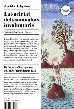 LA SOCIETAT DELS SOMIADORS INVOLUNTARIS | 9788417339180 | AGUALUSA,JOSÉ EDUARDO | Llibreria Geli - Llibreria Online de Girona - Comprar llibres en català i castellà