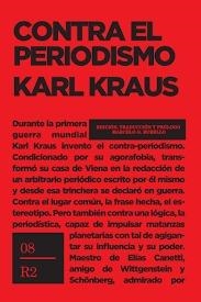 CONTRA EL PERIODISMO | 9789874288356 | KRAUS,KARL | Llibreria Geli - Llibreria Online de Girona - Comprar llibres en català i castellà