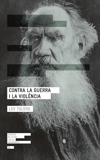 CONTRA LA GUERRA I LA VIOLÈNCIA | 9788417214265 | TOLSTOI,LEV | Llibreria Geli - Llibreria Online de Girona - Comprar llibres en català i castellà