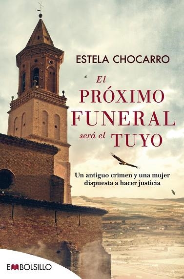 EL PRÓXIMO FUNERAL SERÁ EL TUYO | 9788416087839 | CHOCARRO BUJANDA,ESTELA | Llibreria Geli - Llibreria Online de Girona - Comprar llibres en català i castellà