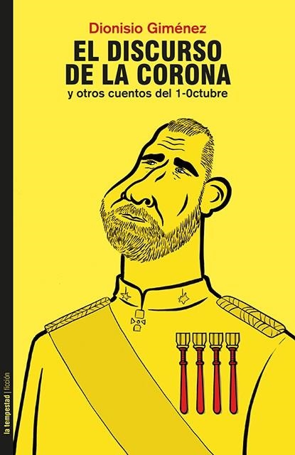 EL DISCURSO DE LA CORONA Y OTROS CUENTOS DEL 1-OCTUBRE | 9788479481612 | GIMÉNEZ,DIONISIO | Llibreria Geli - Llibreria Online de Girona - Comprar llibres en català i castellà