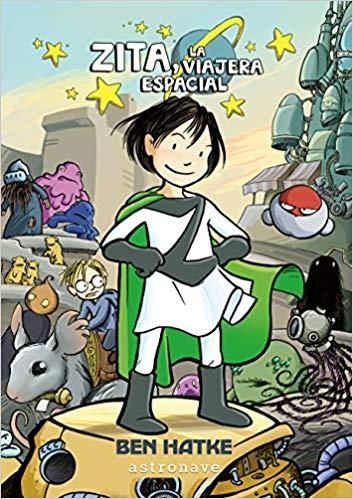 ZITA-01.LA VIAJERA ESPACIAL | 9788467932010 | HATKE,BEN | Llibreria Geli - Llibreria Online de Girona - Comprar llibres en català i castellà