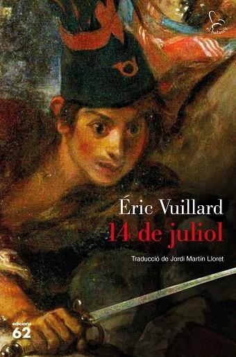 14 DE JULIOL | 9788429777505 | VUILLARD,ÉRIC | Llibreria Geli - Llibreria Online de Girona - Comprar llibres en català i castellà