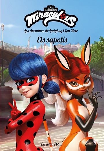 MIRACULOUS.LES AVENTURES DE LADYBUG I GAT NOIR.ELS SAPOTÍS | 9788491377160 | Llibreria Geli - Llibreria Online de Girona - Comprar llibres en català i castellà