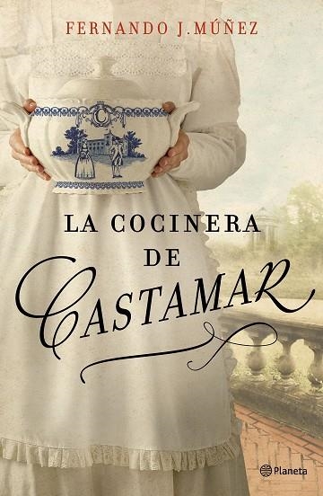 LA COCINERA DE CASTAMAR | 9788408204787 | MÚÑEZ,FERNANDO J. | Llibreria Geli - Llibreria Online de Girona - Comprar llibres en català i castellà