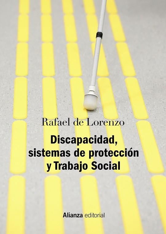 DISCAPACIDAD,SISTEMAS DE PROTECCIÓN Y TRABAJO SOCIAL | 9788491813651 | DE LORENZO,RAFAEL | Llibreria Geli - Llibreria Online de Girona - Comprar llibres en català i castellà