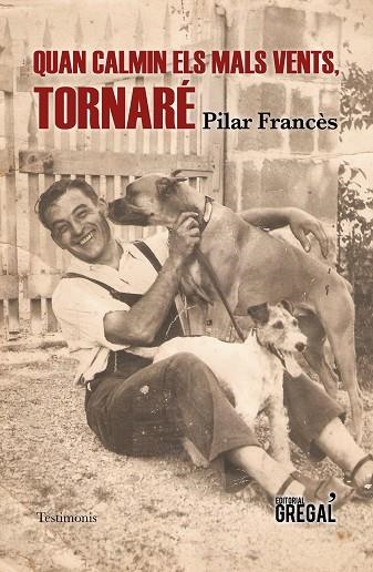 QUAN CALMIN ELS MALS VENTS,TORNARÉ | 9788417660185 | FRANCÈS,PILAR | Llibreria Geli - Llibreria Online de Girona - Comprar llibres en català i castellà