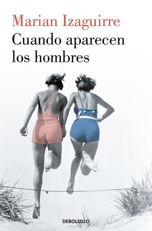 CUANDO APARECEN LOS HOMBRES | 9788466343527 | IZAGUIRRE,MARIAN | Llibreria Geli - Llibreria Online de Girona - Comprar llibres en català i castellà