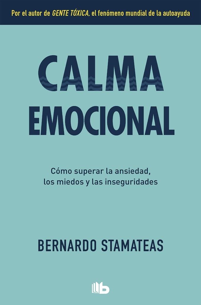 CALMA EMOCIONAL | 9788490708095 | STAMATEAS,BERNARDO | Llibreria Geli - Llibreria Online de Girona - Comprar llibres en català i castellà