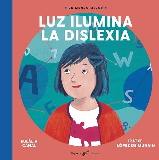 LUZ ILUMINA LA DISLEXIA | 9788417137229 | CANAL,EULALIA/LÓPEZ DE MUNÁIN,IRATXE | Llibreria Geli - Llibreria Online de Girona - Comprar llibres en català i castellà