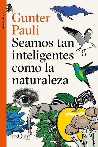 SEAMOS TAN INTELIGENTES COMO LA NATURALEZA | 9788490666449 | PAULI,GUNTER | Llibreria Geli - Llibreria Online de Girona - Comprar llibres en català i castellà