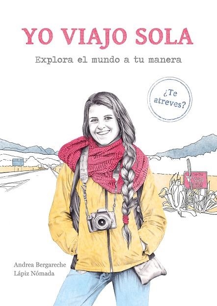 YO VIAJO SOLA.EXPLORA EL MUNDO A TU MANERA | 9788417560737 | BERGARECHE,ANDREA | Libreria Geli - Librería Online de Girona - Comprar libros en catalán y castellano