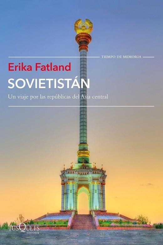 SOVIETISTÁN.UN VIAJE POR LAS REPÚBLICAS DE ASIA CENTRAL | 9788490666432 | FATLAND,ERIKA | Llibreria Geli - Llibreria Online de Girona - Comprar llibres en català i castellà