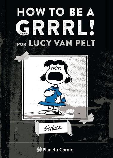 HOW TO BE A GRRRRRL! | 9788491737414 | SCHULZ,CHARLES | Llibreria Geli - Llibreria Online de Girona - Comprar llibres en català i castellà