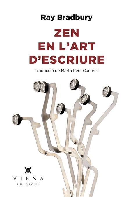 ZEN EN L'ART D'ESCRIURE | 9788494906688 | BRADBURY,RAY | Llibreria Geli - Llibreria Online de Girona - Comprar llibres en català i castellà