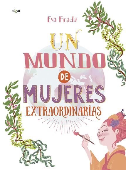 UN MUNDO DE MUJERES EXTRAORDINARIAS | 9788491421597 | PRADA RODRÍGUEZ,EVA | Llibreria Geli - Llibreria Online de Girona - Comprar llibres en català i castellà