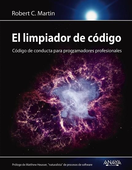 EL LIMPIADOR DE CÓDIGO.CÓDIGO DE CONDUCTA PARA PROGRAMADORES PROFESIONALES | 9788441540842 | MARTIN,ROBERT C. | Llibreria Geli - Llibreria Online de Girona - Comprar llibres en català i castellà