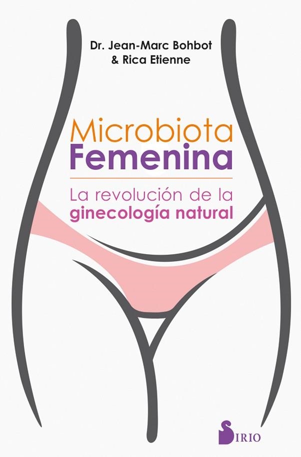 MICROBIOTA FEMENINA | 9788417399467 | BOHBOT,JEAN MARC/ÉTIENNE,RICA | Llibreria Geli - Llibreria Online de Girona - Comprar llibres en català i castellà