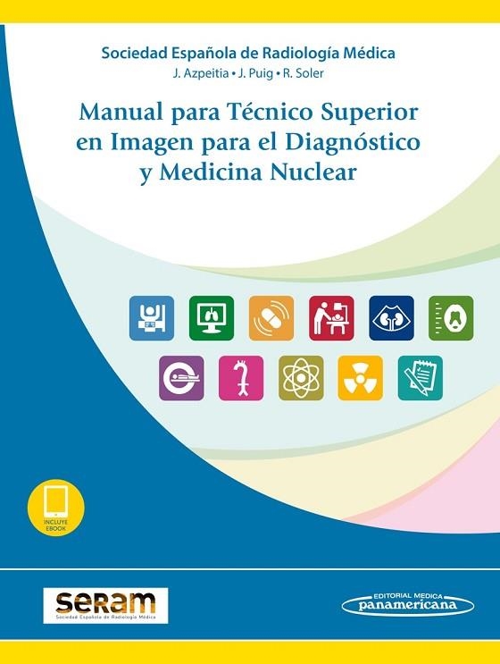 MANUAL PARA TÉCNICO SUPERIOR EN IMAGEN PARA EL DIAGNÓSTICO Y MEDICINA NUCLEAR(INCLUYE EBOOK) | 9788491105770 | AZPEITIA ARMAN, FRANCISCO JAVIER/PUIG DOMINGO, JORDI/SOLER FERNÁNDEZ, RAFAELA | Llibreria Geli - Llibreria Online de Girona - Comprar llibres en català i castellà