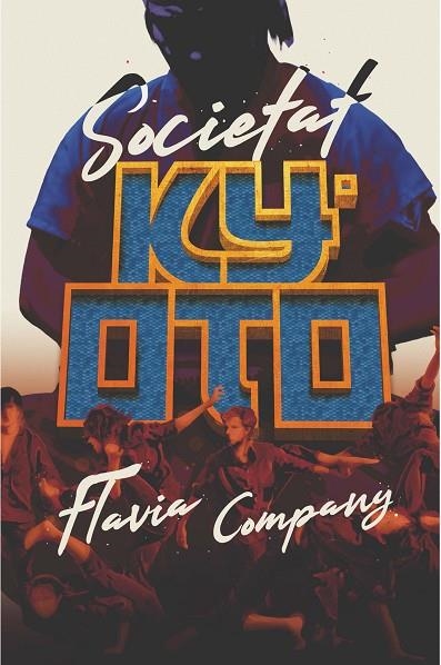 SOCIETAT KYOTO | 9788466145763 | COMPANY,FLAVIA | Llibreria Geli - Llibreria Online de Girona - Comprar llibres en català i castellà