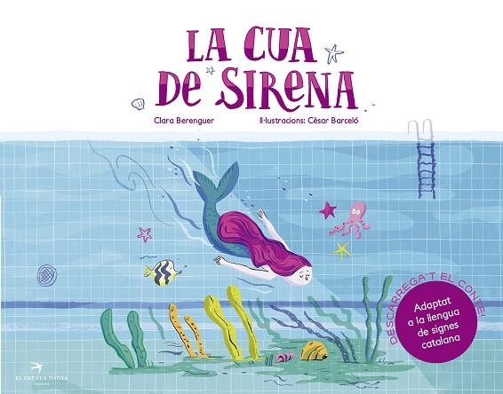 LA CUA DE SIRENA | 9788417000936 | BERENGUER REVERT,CLARA/BARCELÓ FRANCÉS,CÈSAR | Llibreria Geli - Llibreria Online de Girona - Comprar llibres en català i castellà