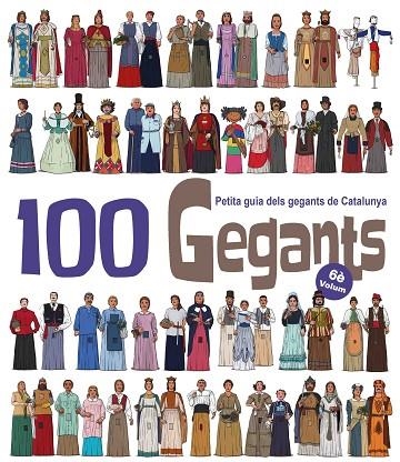 100 GEGANTS.PETITA GUIA DELS GEGANTS DE CATALUNYA-6 | 9788417000967 | GARRIDO RAMOS,AITOR/JUANOLO | Llibreria Geli - Llibreria Online de Girona - Comprar llibres en català i castellà