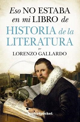 ESO NO ESTABA EN MI LIBRO DE HISTORIA DE LA LITERATURA | 9788416622382 | GALLARDO,LORENZO | Llibreria Geli - Llibreria Online de Girona - Comprar llibres en català i castellà