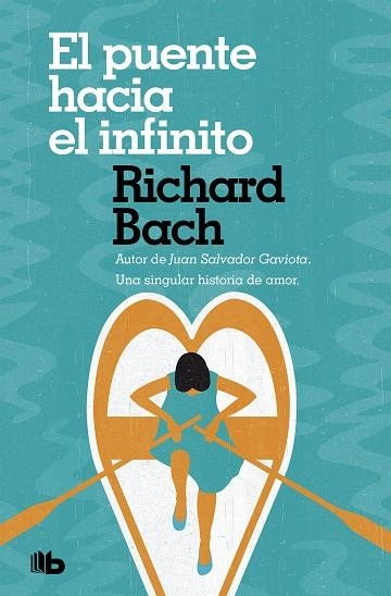 EL PUENTE HACIA EL INFINITO | 9788490707661 | BACH,RICHARD | Libreria Geli - Librería Online de Girona - Comprar libros en catalán y castellano