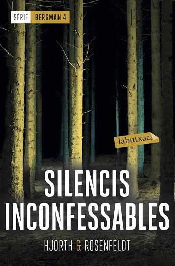 SILENCIS INCONFESSABLES(SÈRIE BERGMAN-4) | 9788417420536 | HJORTH,MICHAEL/ROSENFELDT,HANS | Llibreria Geli - Llibreria Online de Girona - Comprar llibres en català i castellà