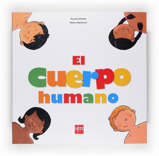 EL CUERPO HUMANO | 9788467520156 | HÉDELIN,PASCALE | Libreria Geli - Librería Online de Girona - Comprar libros en catalán y castellano