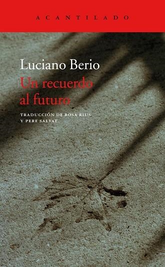 UN RECUERDO AL FUTURO | 9788417346379 | BERIO,LUCIANO | Libreria Geli - Librería Online de Girona - Comprar libros en catalán y castellano