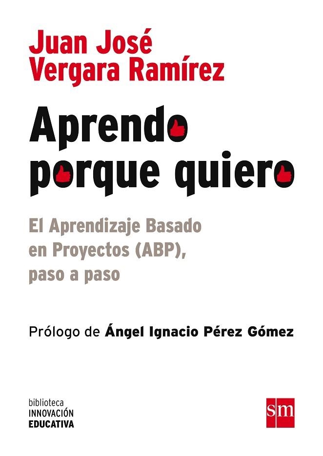 APRENDO PORQUE QUIERO.EL APRENDIZAJE BASADO EN PROYECTOS(ABP) PASO A PASO | 9788467585742 | VERGARA RAMÍREZ, JUAN JOSÉ | Llibreria Geli - Llibreria Online de Girona - Comprar llibres en català i castellà