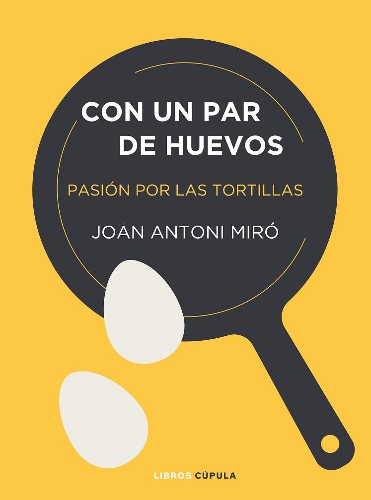 CON UN PAR DE HUEVOS | 9788448025403 | MIRÓ,JOAN ANTONI | Llibreria Geli - Llibreria Online de Girona - Comprar llibres en català i castellà