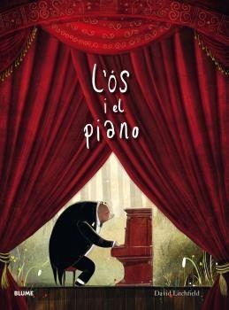 L'ÓS I EL PIANO  | 9788417492939 | LITCHFIELD,DAVID | Libreria Geli - Librería Online de Girona - Comprar libros en catalán y castellano