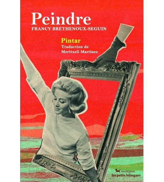 PEINDRE/PINTAR(BILINGÜE FR/CAST) | 9791095210092 | BRETHENOUX-SEGUIN,FRANCY | Llibreria Geli - Llibreria Online de Girona - Comprar llibres en català i castellà