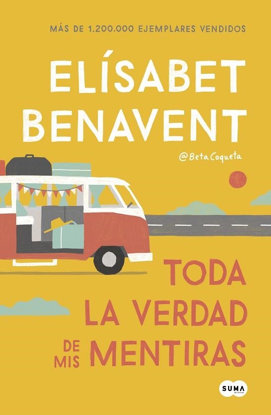 TODA LA VERDAD DE MIS MENTIRAS | 9788491291893 | BENAVENT,ELÍSABET | Llibreria Geli - Llibreria Online de Girona - Comprar llibres en català i castellà