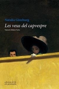 LES VEUS DEL CAPVESPRE | 9788494856150 | GINZBURG,NATALIA | Llibreria Geli - Llibreria Online de Girona - Comprar llibres en català i castellà