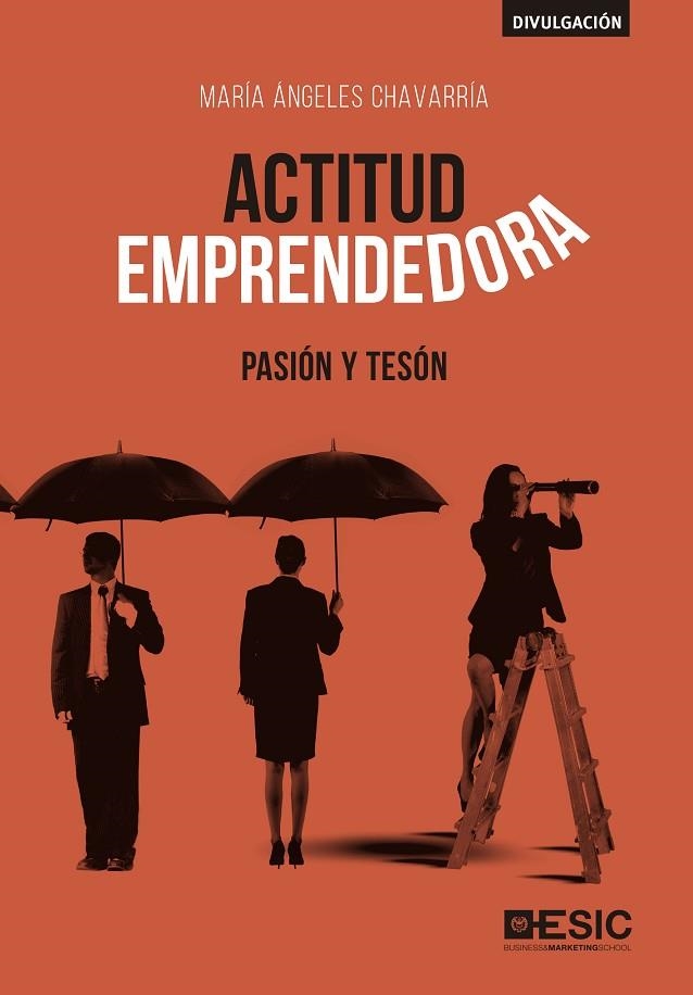 ACTITUD EMPRENDEDORA.PASIÓN Y TENSIÓN | 9788417513672 | CHAVARRÍA,MARÍA ÁNGELES | Llibreria Geli - Llibreria Online de Girona - Comprar llibres en català i castellà