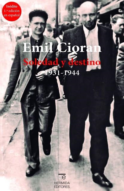 SOLEDAD Y DESTINO(1931-1944) | 9788494937637 | CIORAN,EMIL | Llibreria Geli - Llibreria Online de Girona - Comprar llibres en català i castellà