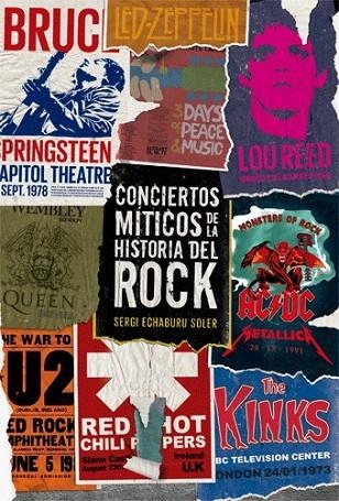 CONCIERTOS MÍTICOS DE LA HISTORIA DEL ROCK | 9788494976605 | ECHABURU SOLER,SERGI | Llibreria Geli - Llibreria Online de Girona - Comprar llibres en català i castellà