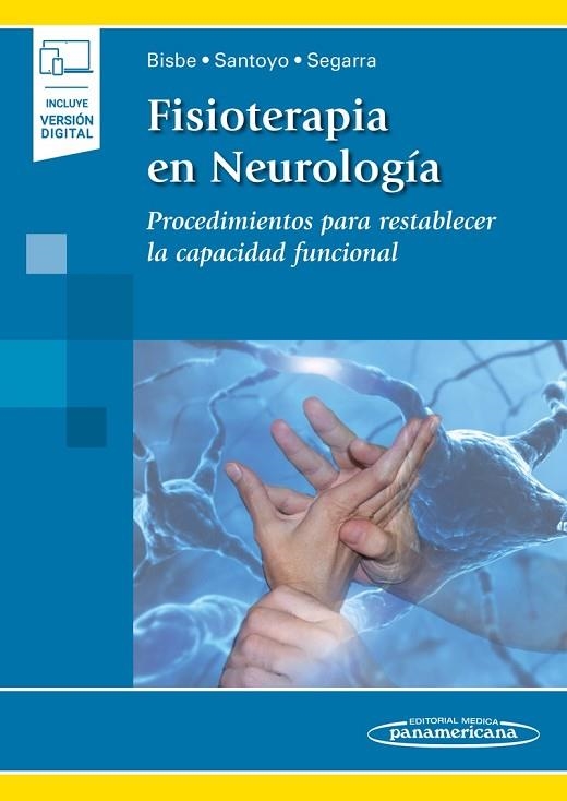 FISIOTERAPIA EN NEUROLOGIA.PROCEDIMIENTOS PARA RESTABLECER LA CAPACIDAD FUNCIONAL(INCLUYE VERSION DIGITAL.EDICION 2012) | 9788491105572 | BISBE GUTIERREZ,MARTA/SANTOYO MEDINA,CARMEN | Llibreria Geli - Llibreria Online de Girona - Comprar llibres en català i castellà