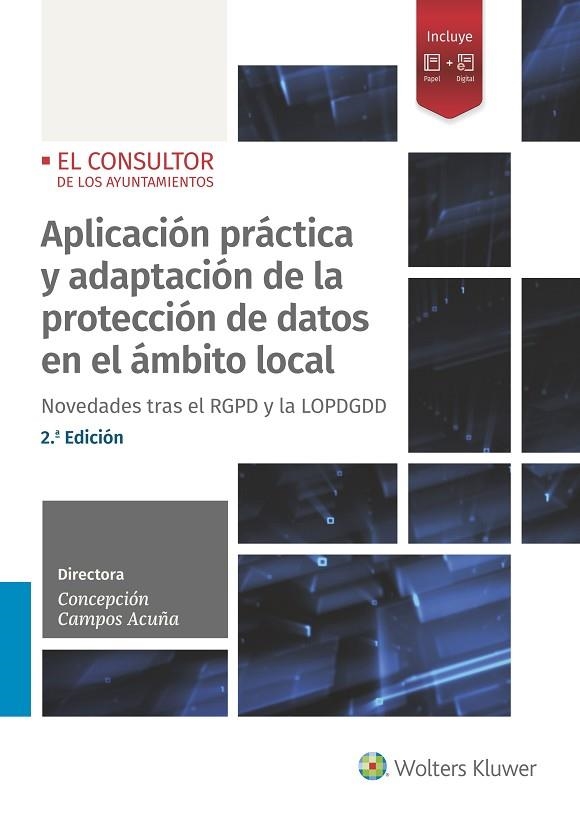 APLICACIÓN PRÁCTICA Y ADAPTACIÓN DE LA PROTECCIÓN DE DATOS EN EL ÁMBITO LOCAL | 9788470524721 | CAMPOS ACUÑA,CONCEPCIÓN | Llibreria Geli - Llibreria Online de Girona - Comprar llibres en català i castellà