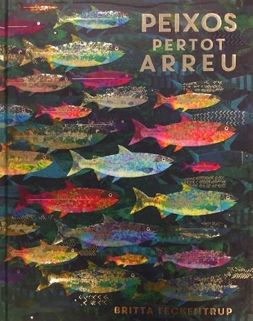 PEIXOS PERTOT ARREU | 9788417497132 | TECKENTRUP,BRITTA | Llibreria Geli - Llibreria Online de Girona - Comprar llibres en català i castellà