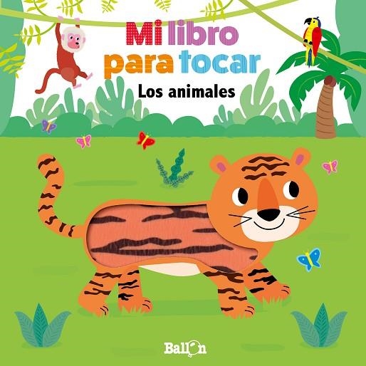 MI LIBRO PARA TOCAR.LOS ANIMALES | 9789403210230 | Llibreria Geli - Llibreria Online de Girona - Comprar llibres en català i castellà