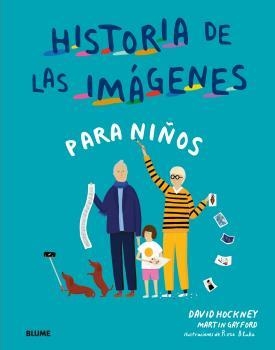 HISTORIA DE LAS IMAGENES PARA NIÑOS | 9788417492687 | HOCKNEY,DAVID/GAYFORD,MARTIN/BLAKE,ROSE | Llibreria Geli - Llibreria Online de Girona - Comprar llibres en català i castellà