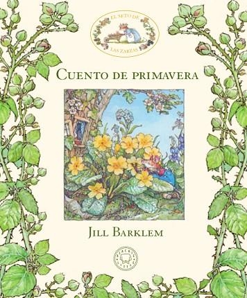 EL SETO DE LAS ZARZAS.CUENTO DE PRIMAVERA | 9788417059927 | BARKLEM,JILL | Llibreria Geli - Llibreria Online de Girona - Comprar llibres en català i castellà