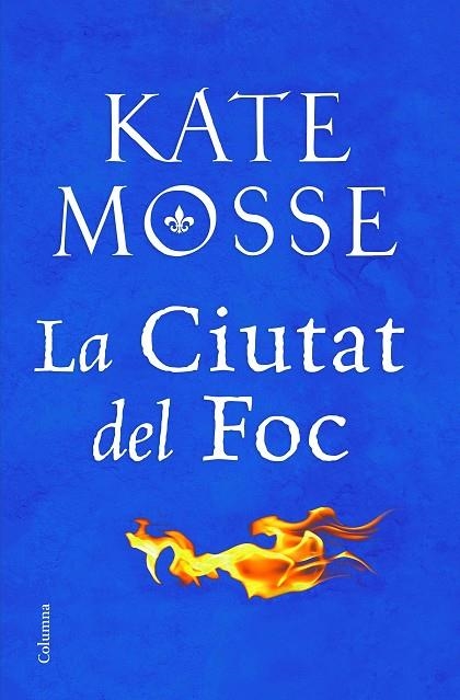 LA CIUTAT DEL FOC | 9788466424783 | MOSSE,KATE | Llibreria Geli - Llibreria Online de Girona - Comprar llibres en català i castellà