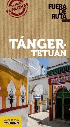 TÁNGER-TETUÁN(FUERA DE RUTA 2019) | 9788491581840 | Llibreria Geli - Llibreria Online de Girona - Comprar llibres en català i castellà